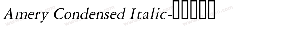 Amery Condensed Italic字体转换